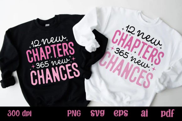 12 New Chapters 365 New Chances Pink SVG: T-Shirt Graphics
