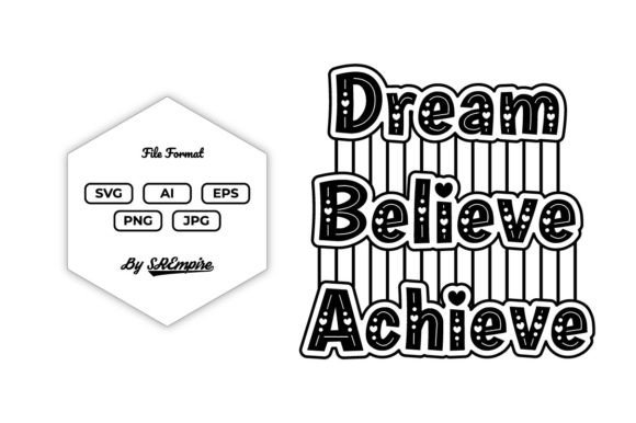 Dream Believe Achieve Typography T-shirt: A Designer Review