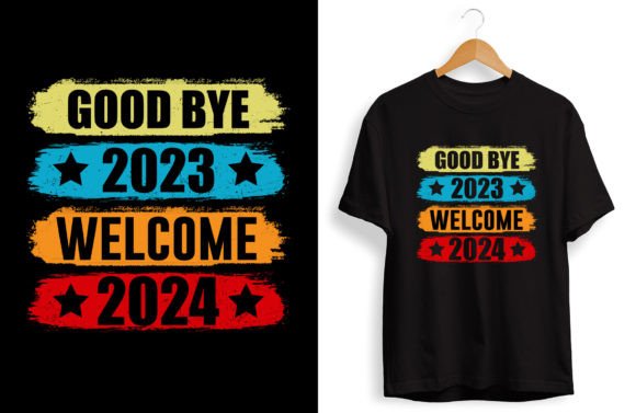 Good Bye 2023 Welcome 2024 T Shirt Graphics Review