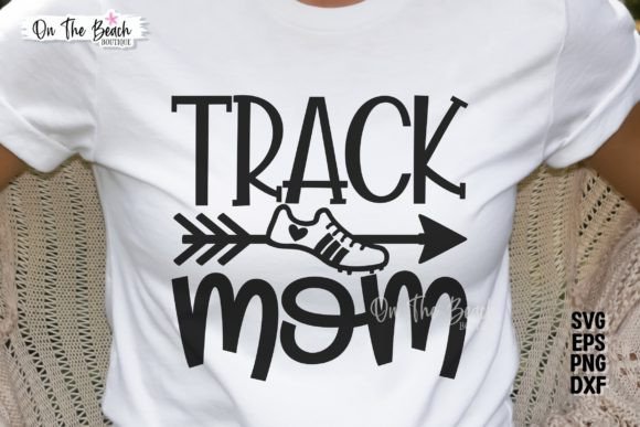 Track Mom SVG Graphics for T-Shirt Designs